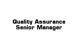 Quality Assurance Senior Manager